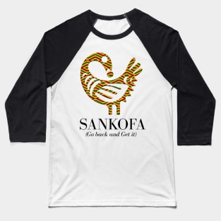 Sankofa (Go back and get it) Baseball T-Shirt